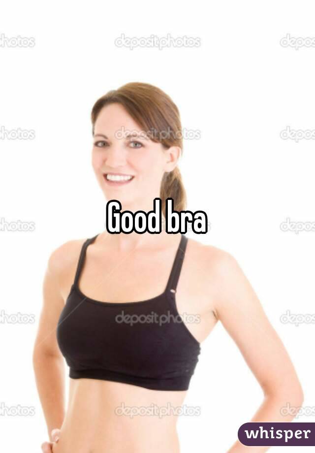Good bra
