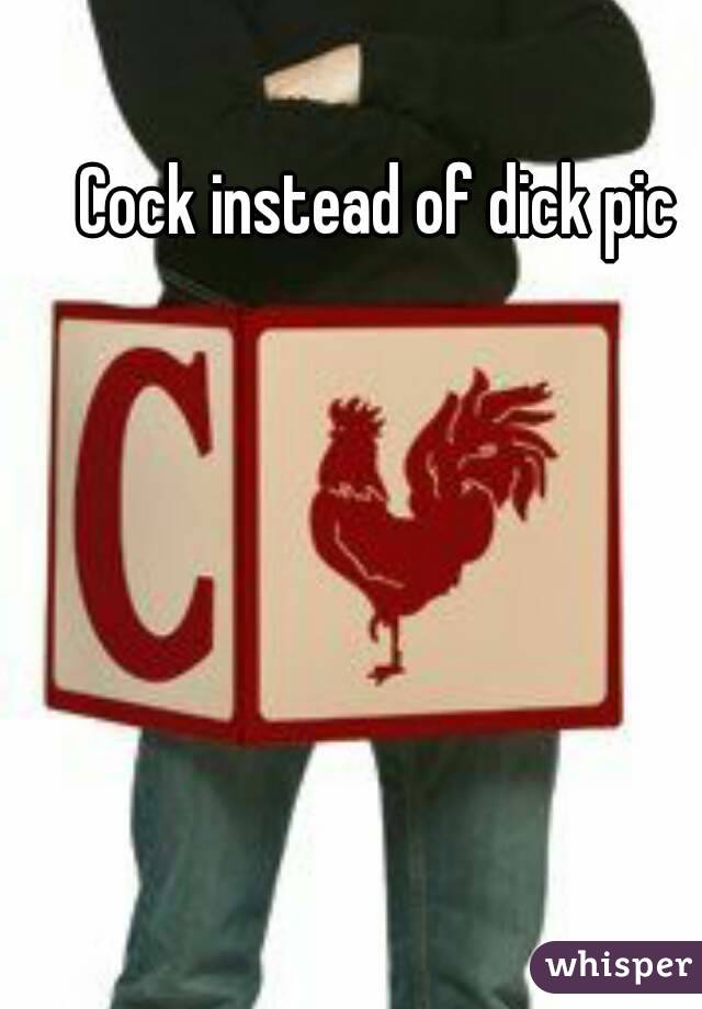 Cock instead of dick pic 