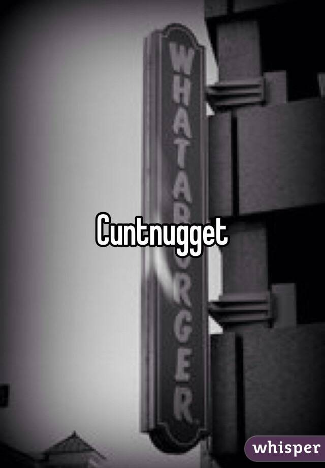 Cuntnugget
