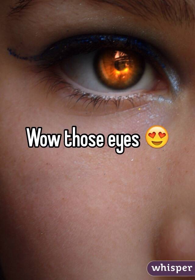 Wow those eyes 😍
