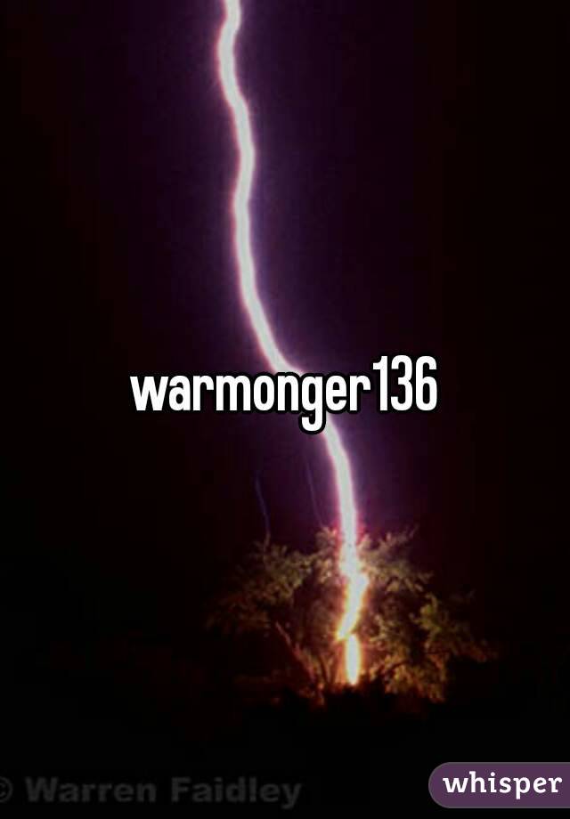 warmonger136