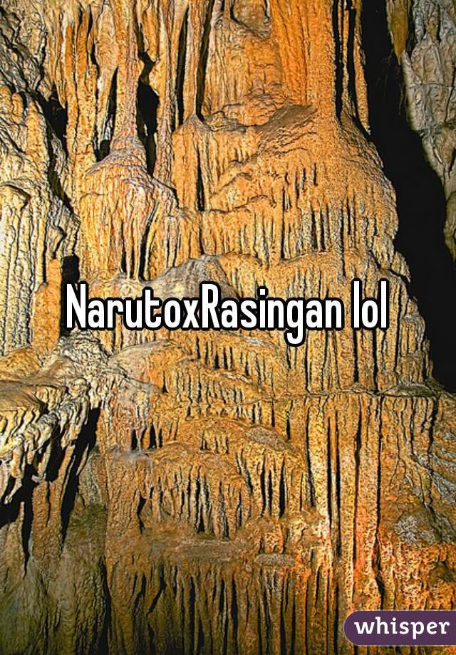 NarutoxRasingan lol