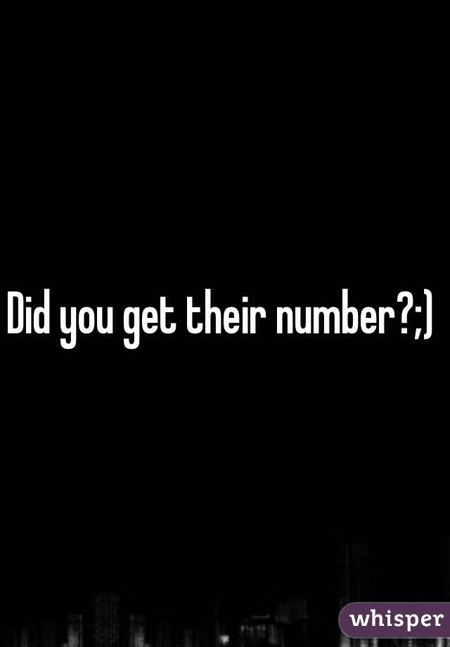 Did you get their number?;)
