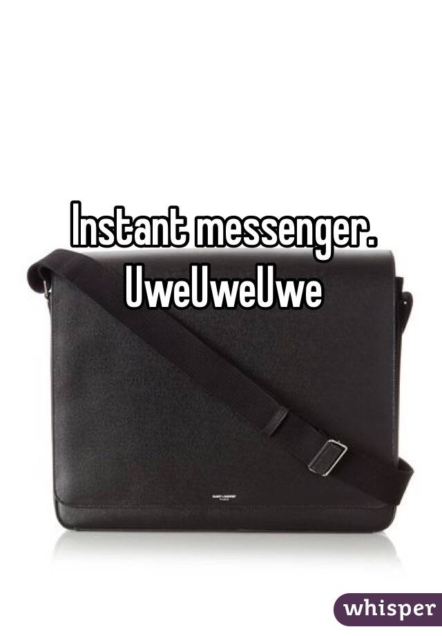 Instant messenger. UweUweUwe