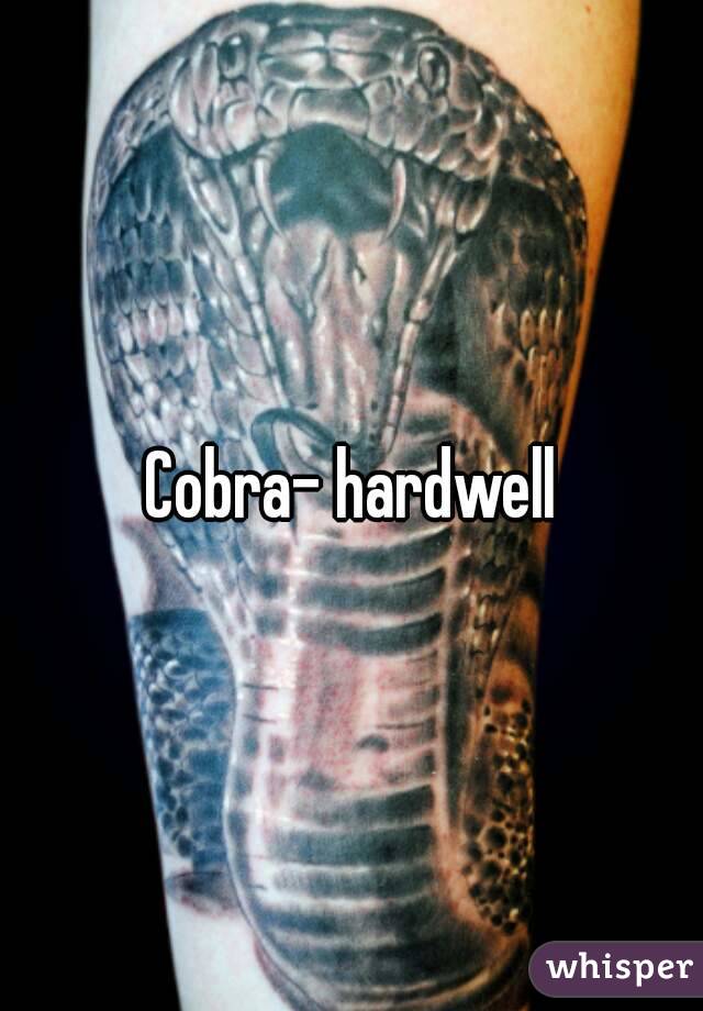 Cobra- hardwell