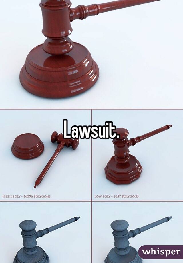 Lawsuit. 