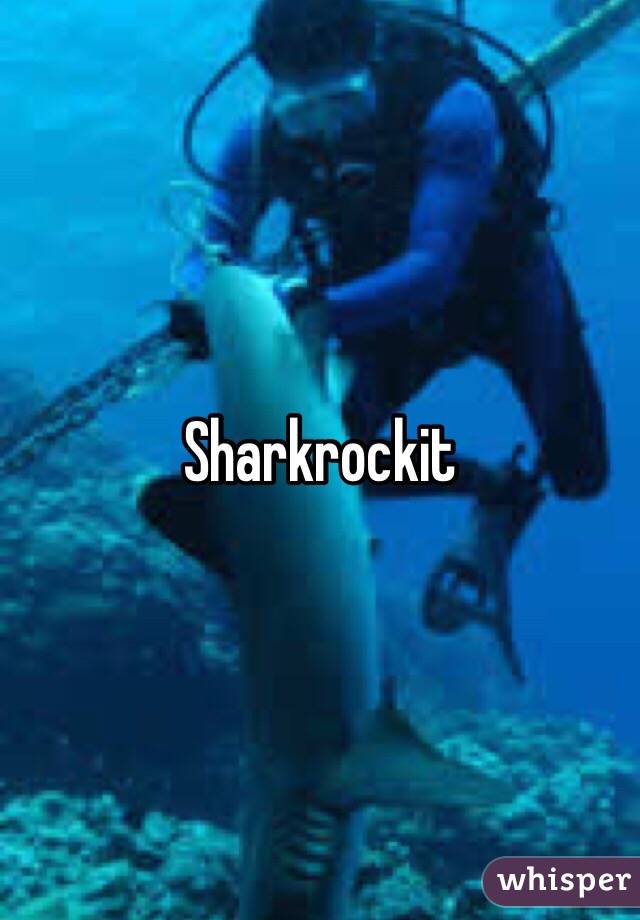 Sharkrockit