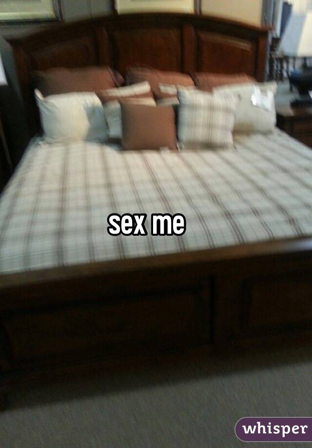 sex me