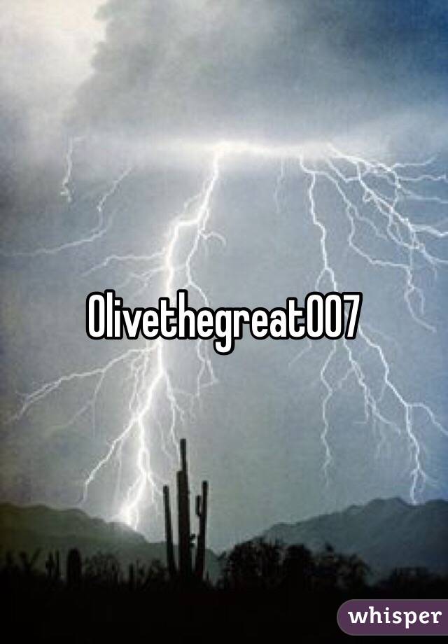 Olivethegreat007 