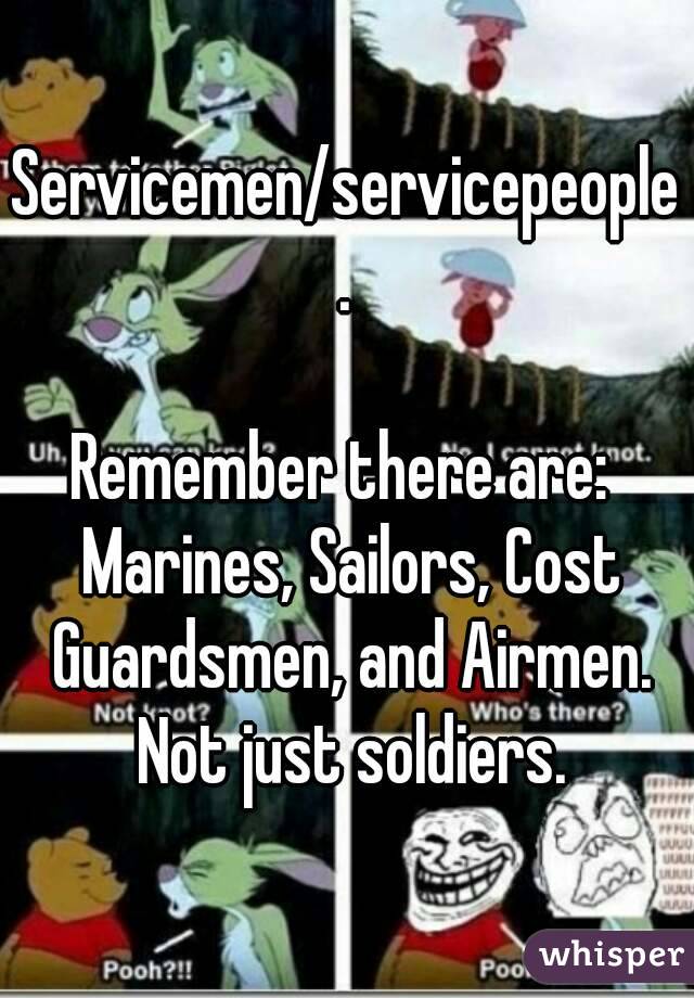 Servicemen/servicepeople.

Remember there are:  Marines, Sailors, Cost Guardsmen, and Airmen. Not just soldiers.
