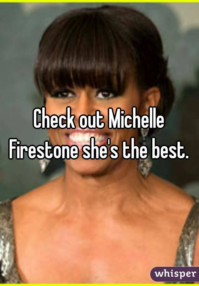 Check out Michelle Firestone she's the best. 