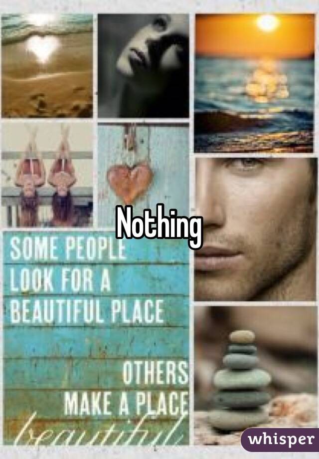 Nothing