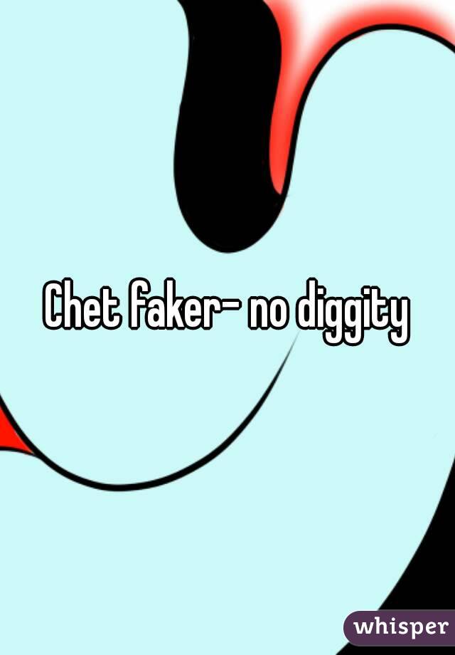 Chet faker- no diggity