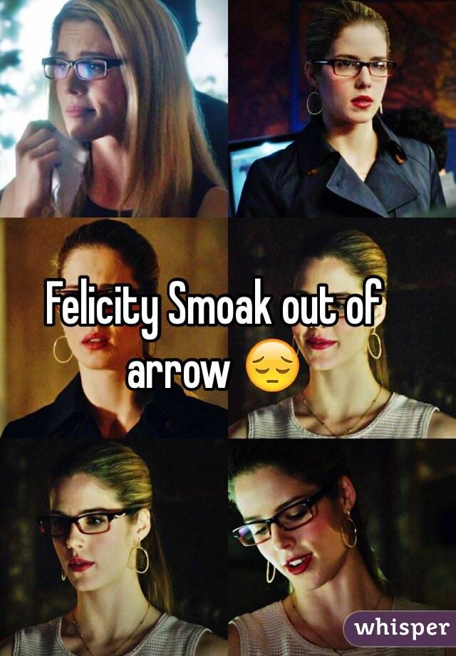 Felicity Smoak out of arrow 😔