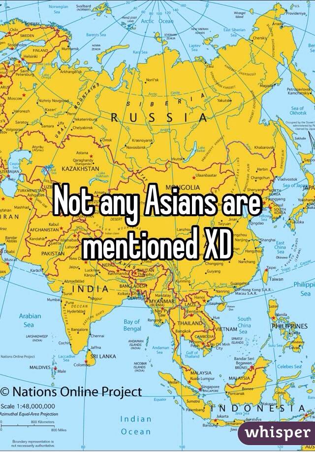 Not any Asians are mentioned XD