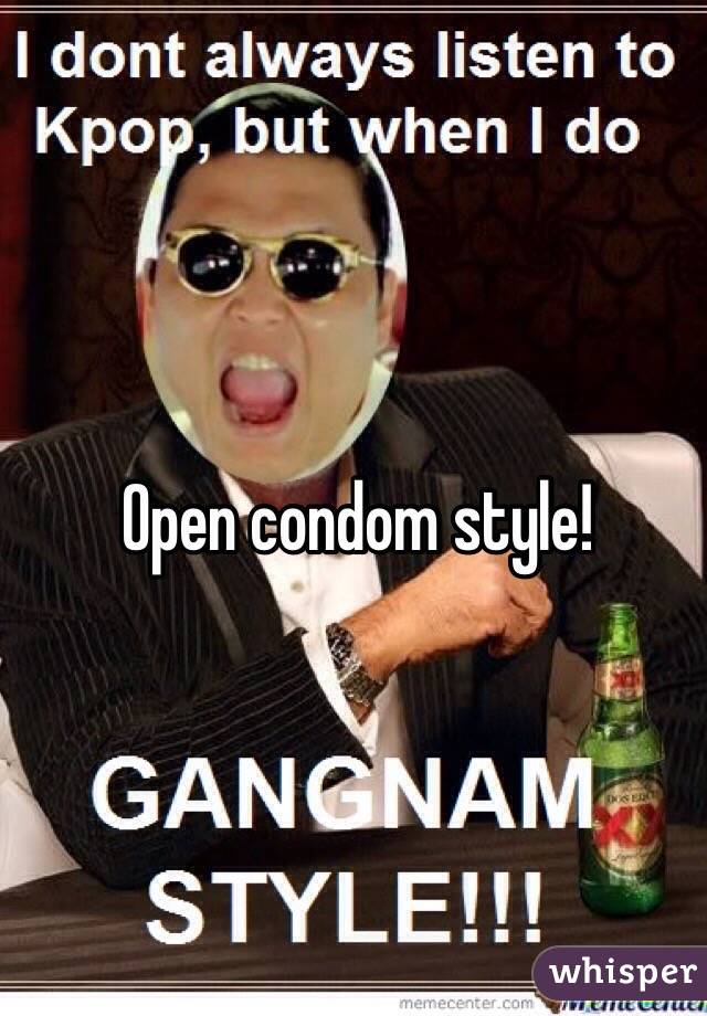 Open condom style!