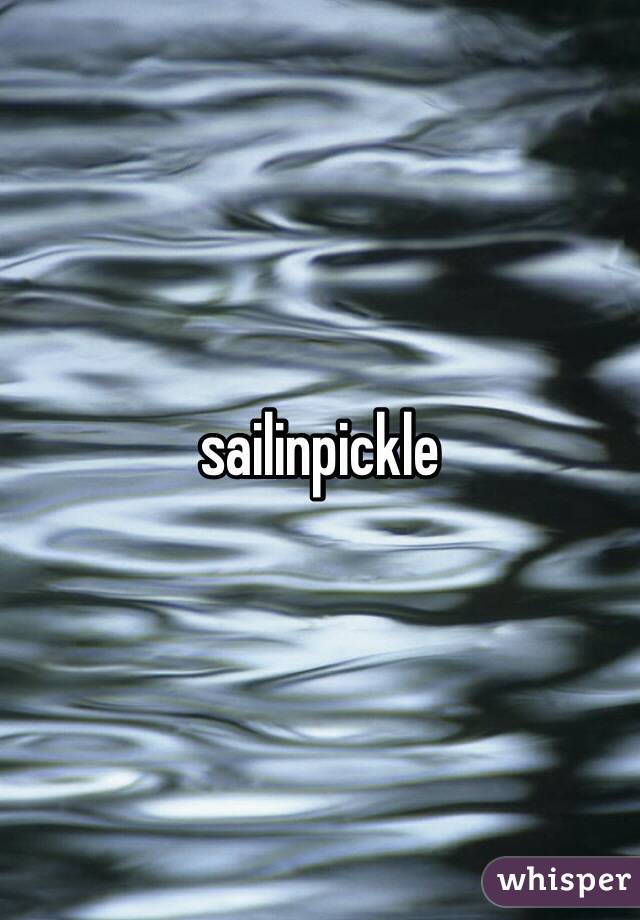 sailinpickle