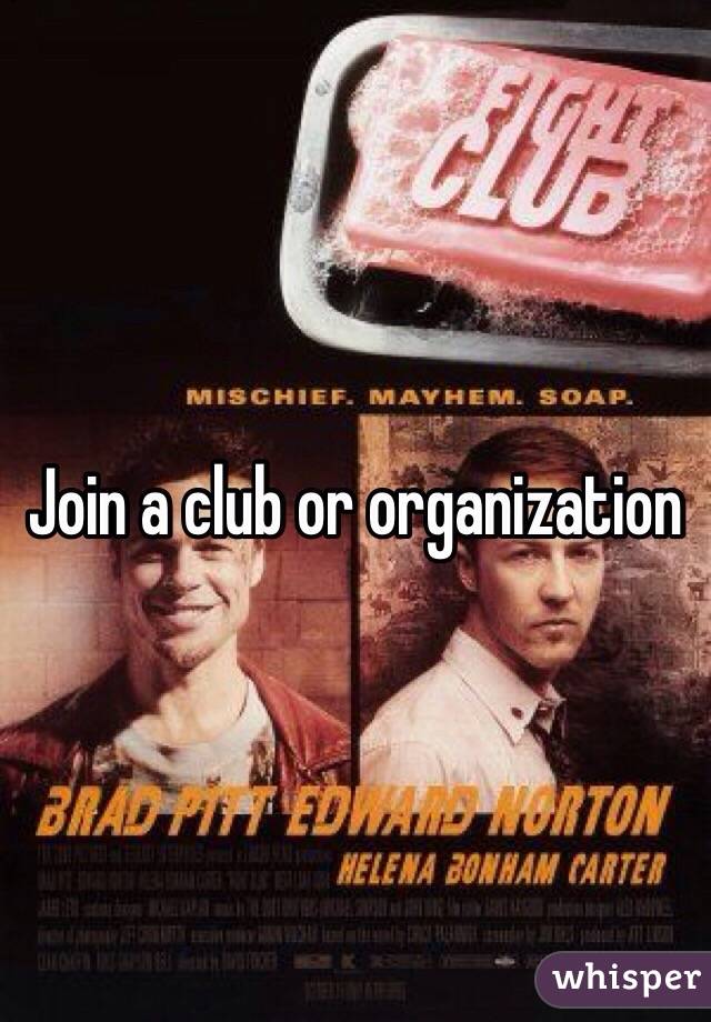 Join a club or organization