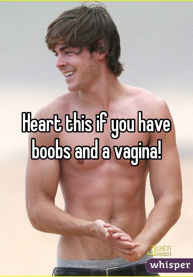Heart this if you have boobs and a vagina!