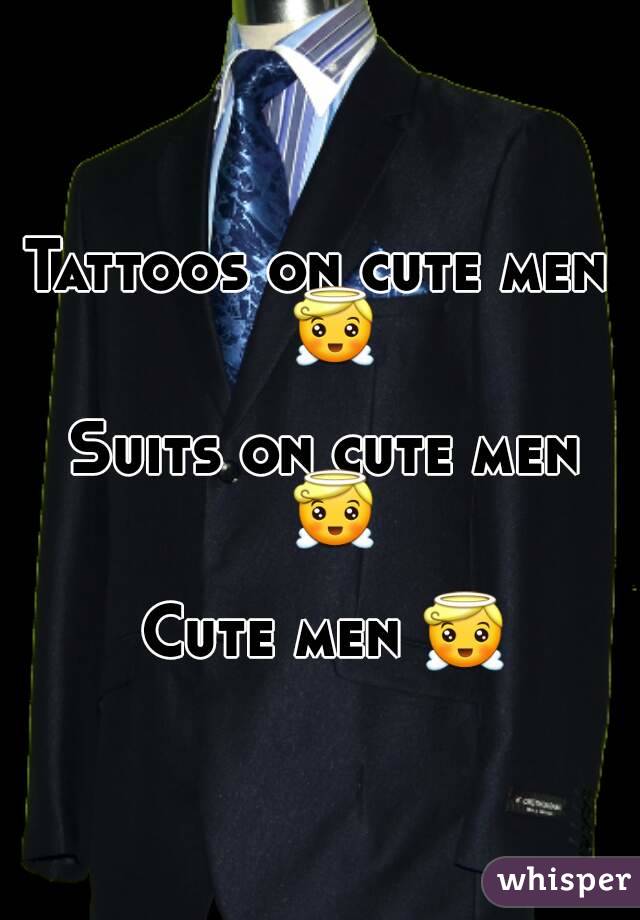 Tattoos on cute men  😇 
Suits on cute men 😇 
Cute men 😇 