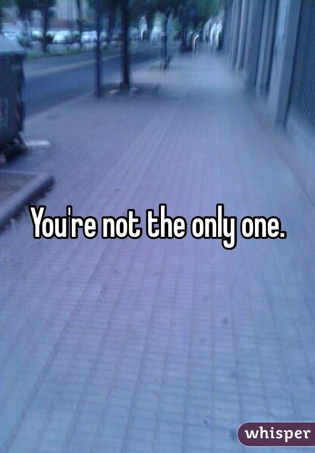 You're not the only one. 
