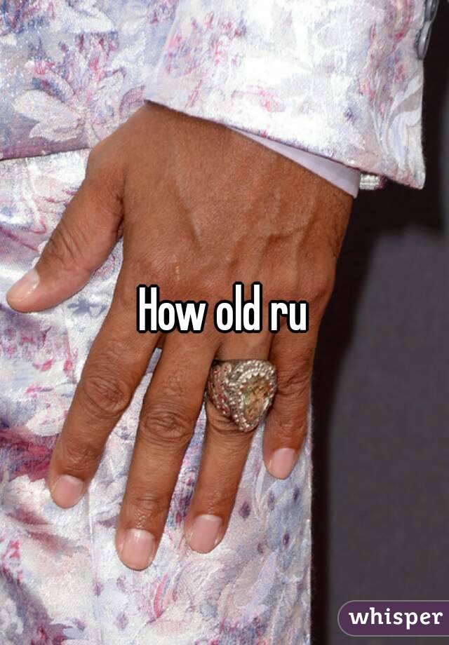 How old ru