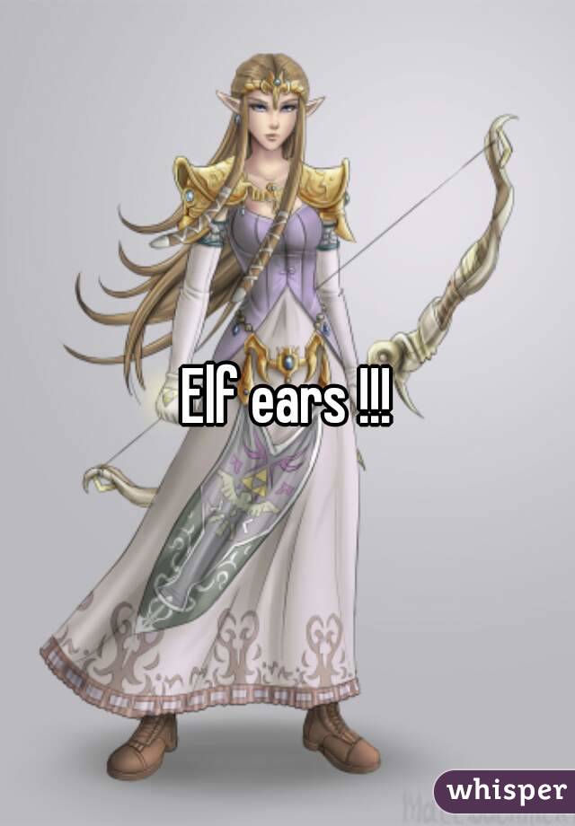 Elf ears !!!