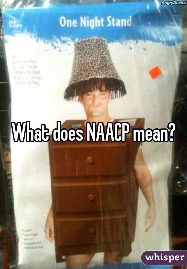 What does NAACP mean?