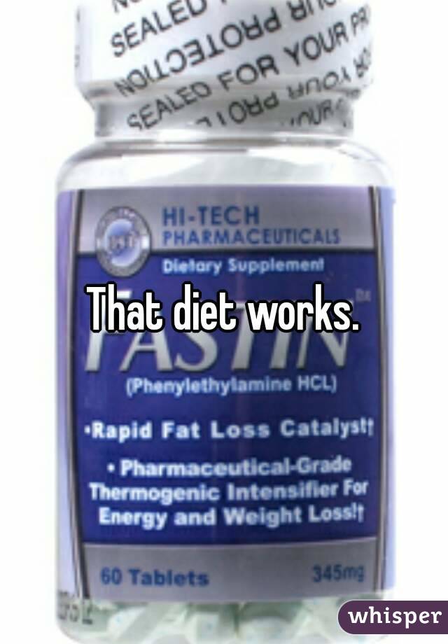 That diet works.