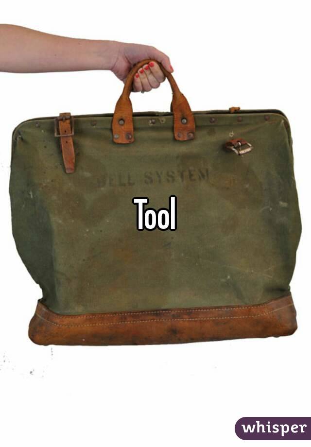 Tool