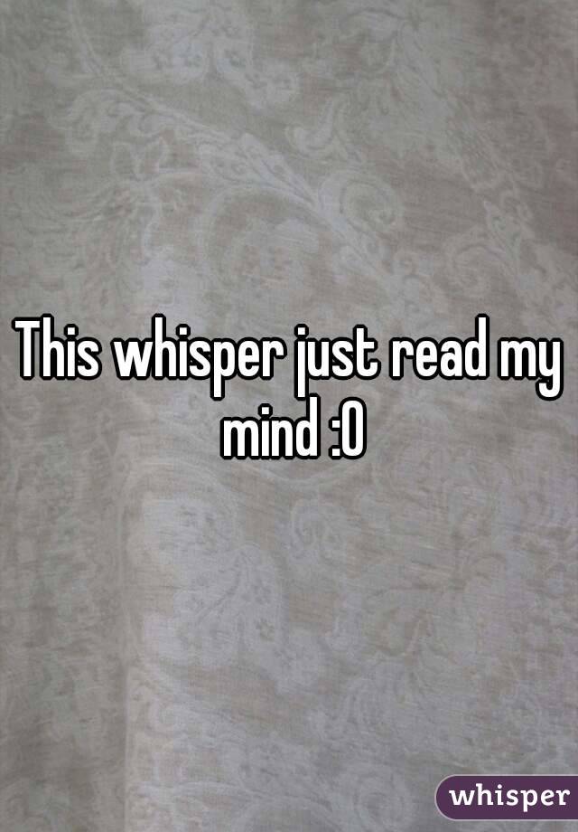 This whisper just read my mind :O