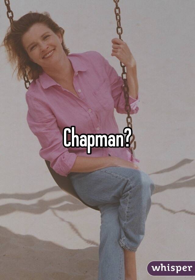 Chapman?