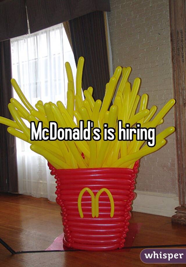 McDonald's is hiring
