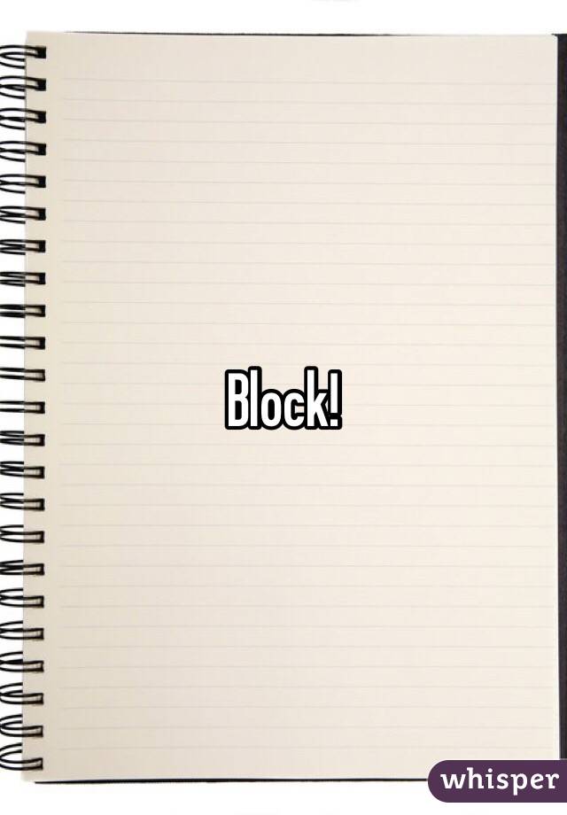 Block!