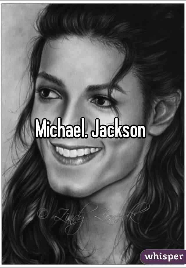 Michael. Jackson 