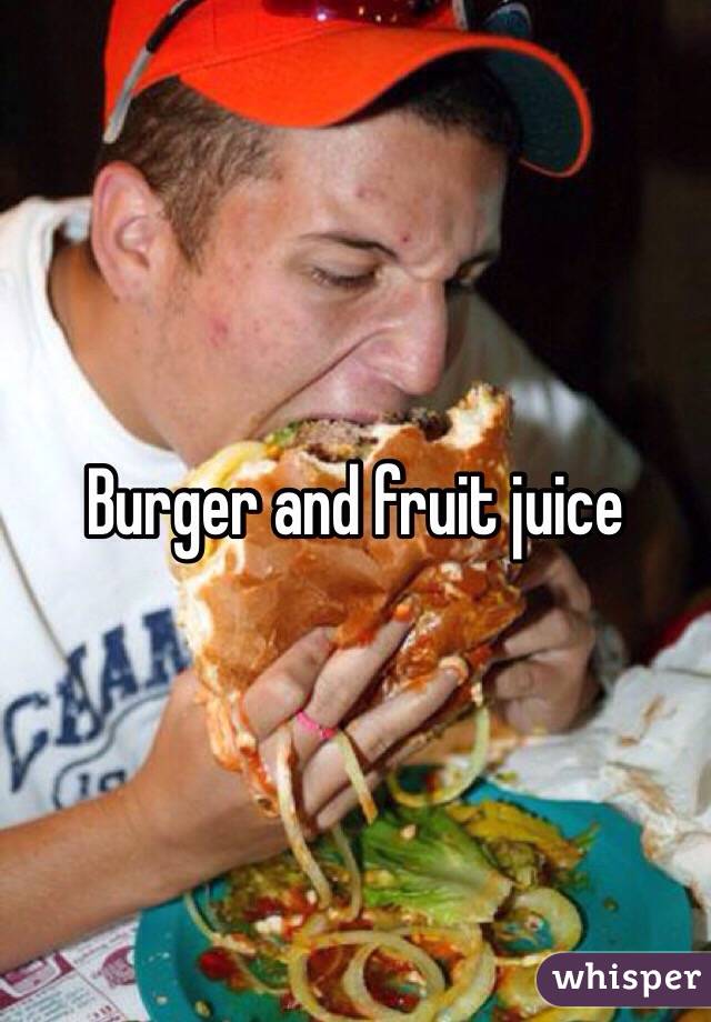 Burger and fruit juice
