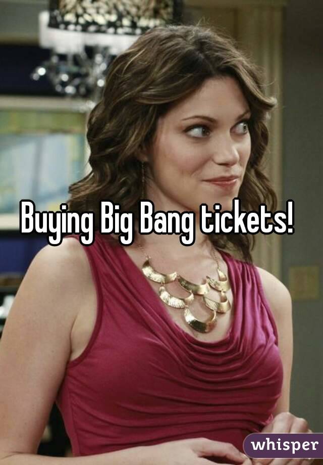 Buying Big Bang tickets! 
