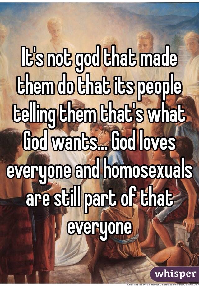 It's not god that made them do that its people telling them that's what God wants... God loves everyone and homosexuals are still part of that everyone 