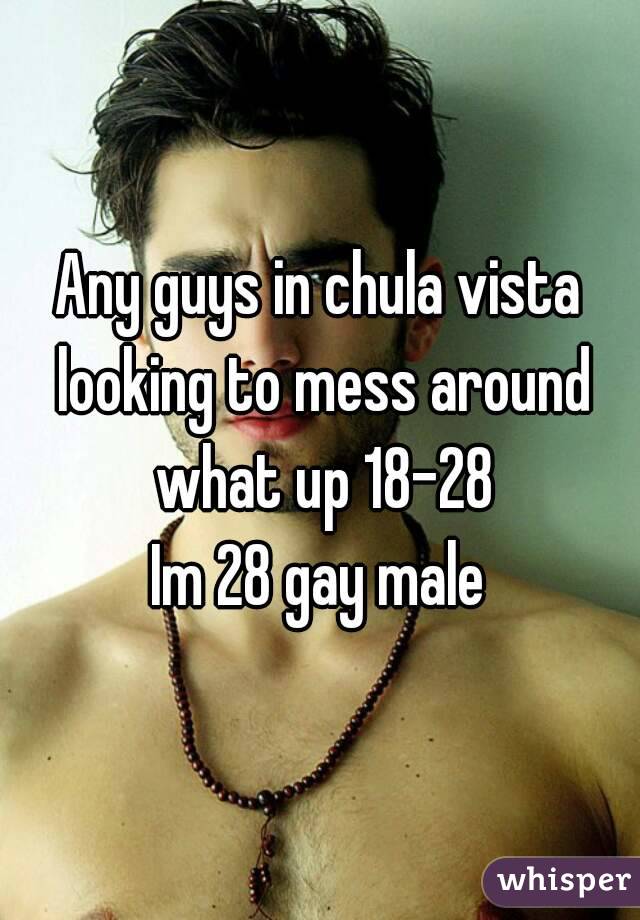 Any guys in chula vista looking to mess around what up 18-28
Im 28 gay male