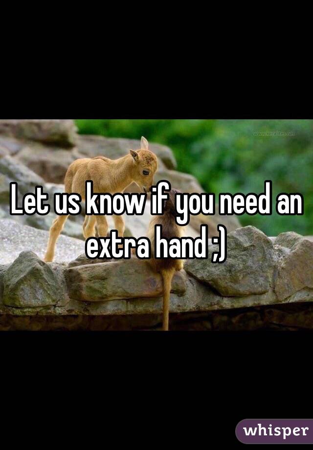 Let us know if you need an extra hand ;) 