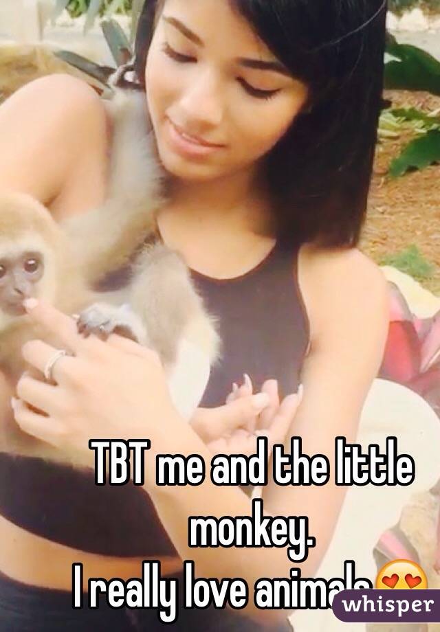 TBT me and the little monkey.
I really love animals😍