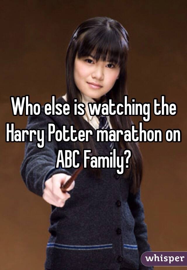 Who else is watching the Harry Potter marathon on ABC Family?