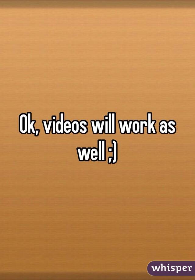 Ok, videos will work as well ;)