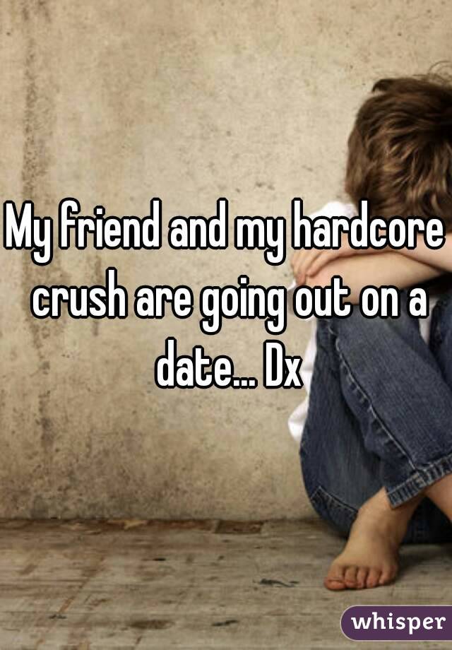 My friend and my hardcore crush are going out on a date... Dx