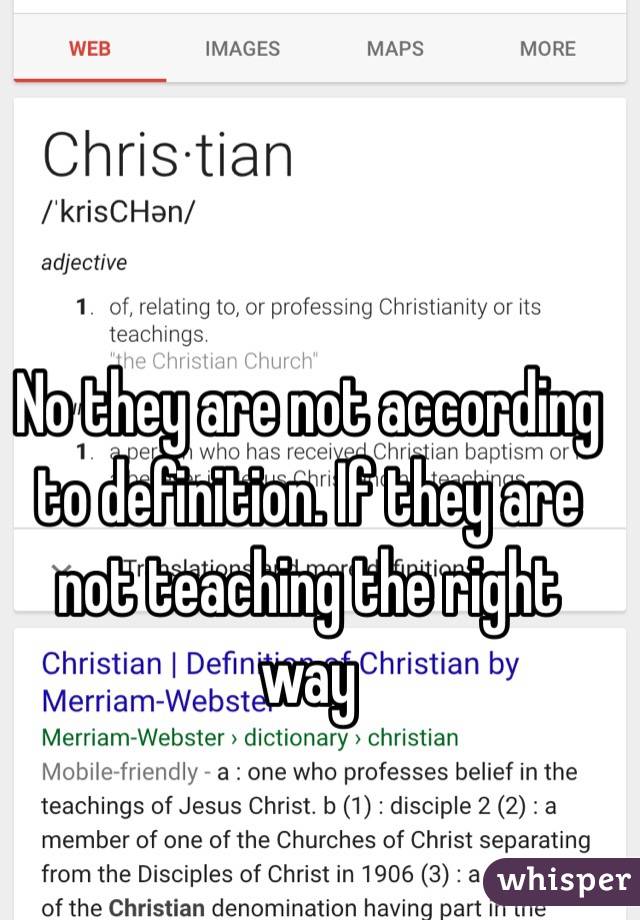 No they are not according to definition. If they are not teaching the right way 