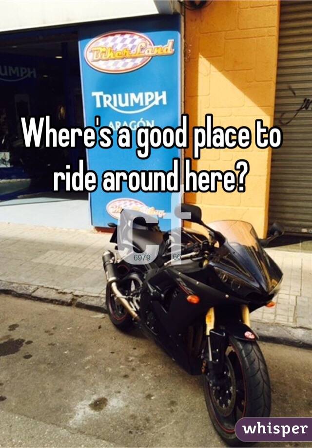Where's a good place to ride around here?