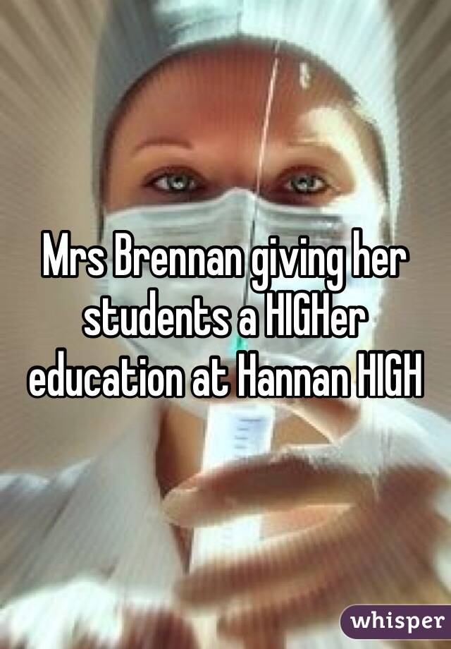 Mrs Brennan giving her students a HIGHer education at Hannan HIGH
