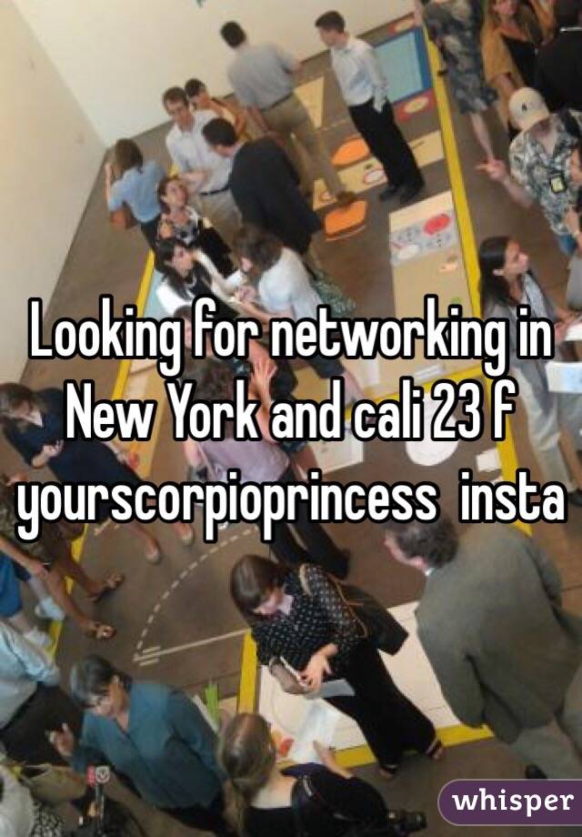 Looking for networking in New York and cali 23 f yourscorpioprincess  insta 