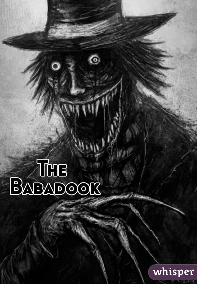 The
 Babadook
