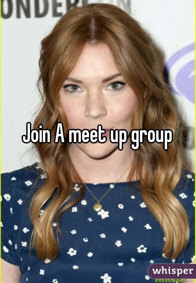 Join A meet up group